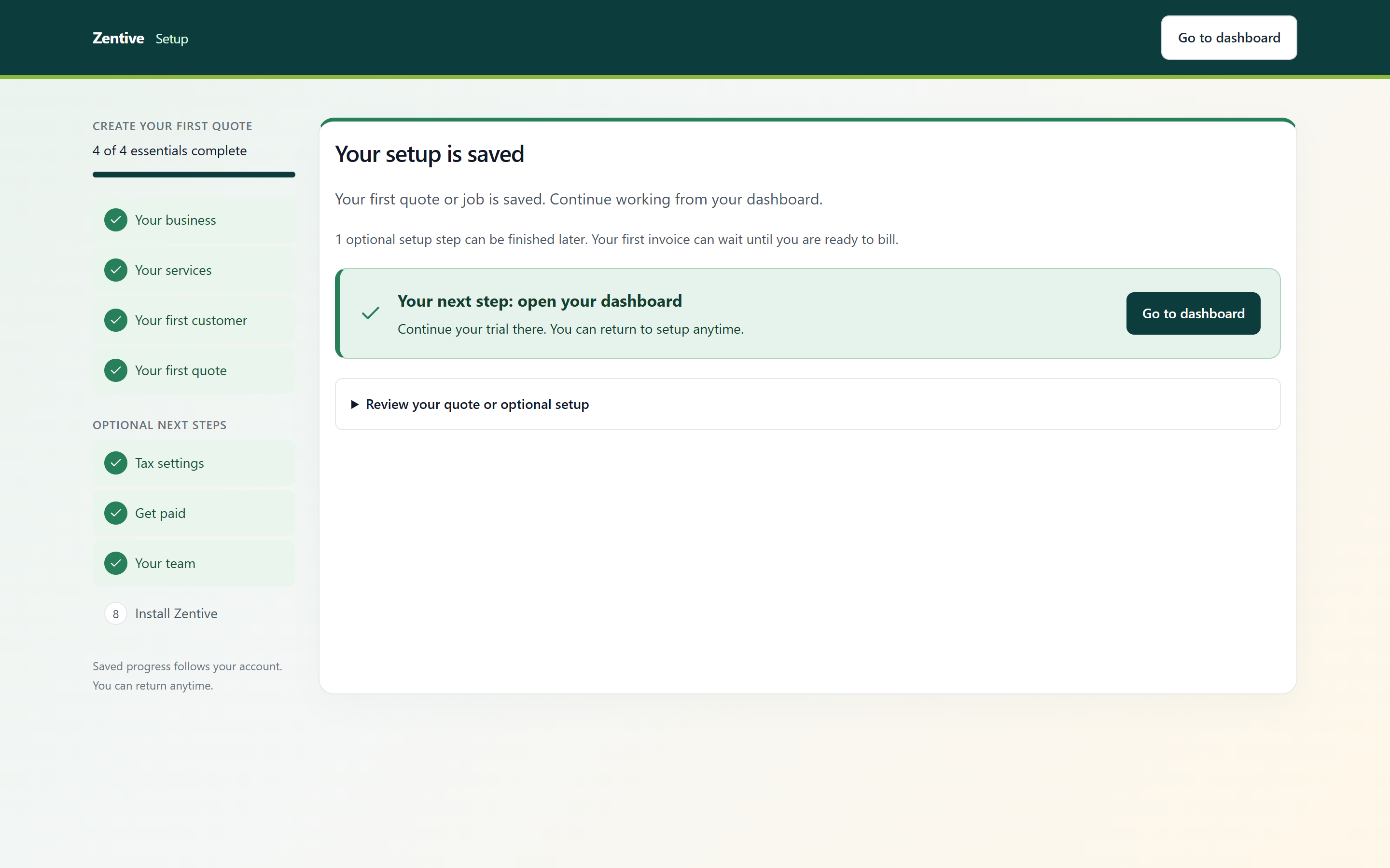 Setup guide finish screen titled Your setup is saved, with a Go to dashboard button and a Review your quote or optional setup section.